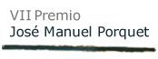 Séptimo Premio José Manuel Porquet